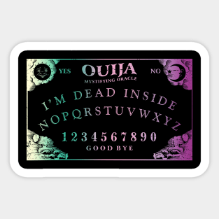 Ouija Board - I'm Dead Inside Sticker